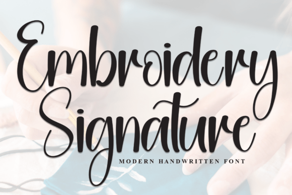 Embroidery Signature: A Timeless Font for Modern Design