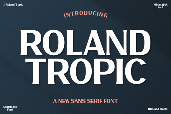 Roland Tropic: Elevating Design with Modern Warmth