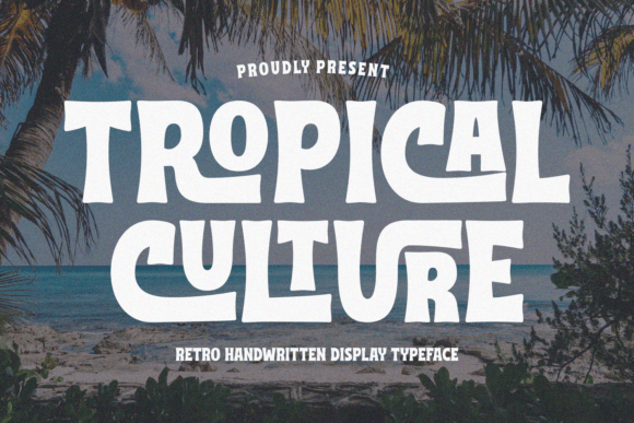 Tropical Culture: The Vintage Handwritten Font