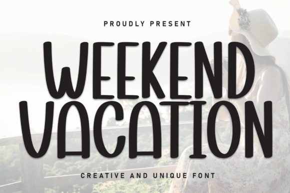 Weekend Vacation Font: A Designer's Guide